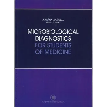 Příroda Microbiological diagnostics for students of medicine - Adriana Liptáková a kolektív