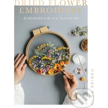 Populárně naučná literatura pro dospělé Dried Flower Embroidery - Olga Prinku Quadrille