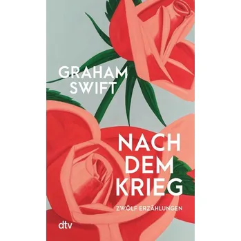 Nach dem Krieg - Graham Swift