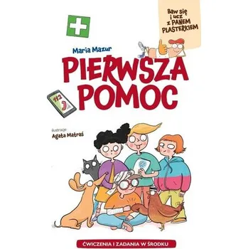 Pierwsza pomoc - MARIA MAZUR