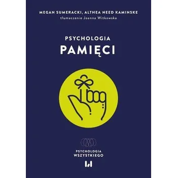 Psychologia pamięci - praca zbiorowa