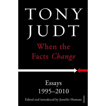 Kniha When the Facts Change - Tony Judt
