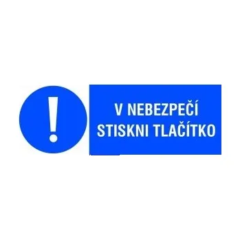 Samolepící etiketa CUP SAMOLEPKA V NEBEZPEČÍ STISKNI TLAČÍTKO 74X210MM 3929D