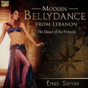 Zahraniční hudba CD Emad Sayyah: Modern Bellydance Music From Lebanon (The Dance Of The Princess) 2016