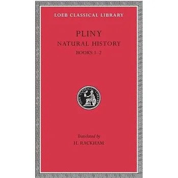 Natural History, Volume I: Books 1'-2 - Pliny