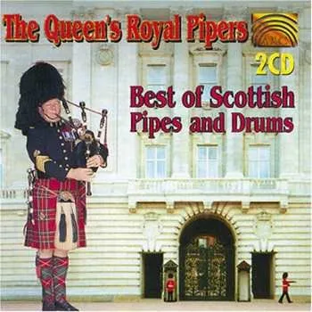 Zahraniční hudba 2CD The Queen's Royal Pipers: Best Of Scottish Pipes And Drums 2004