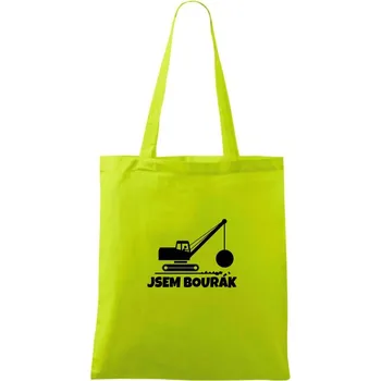 Jsem bourák - Taška bavlněná - 42 x 38 cm ( Limetková )