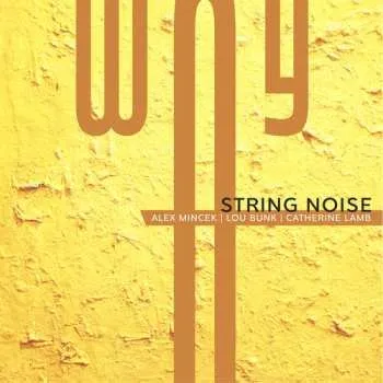 Zahraniční hudba CD String Noise: Way 2022