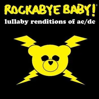 Zahraniční hudba CD Alex Gibson: Rockabye Baby! Lullaby Renditions of AC/DC 2008