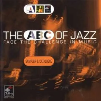 Zahraniční hudba CD Various: The ABC Of Jazz - Face The Challenge In Music 2000