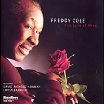 Zahraniční hudba CD Freddy Cole: This Love Of Mine 2006