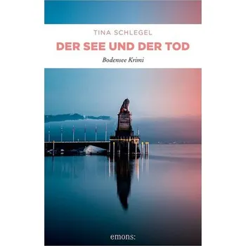 Der See und der Tod - Schlegel, Tina