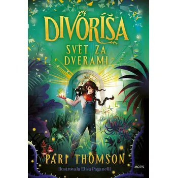 Cestování Divoríša Svet za dverami (1. diel) - Pari Thomson