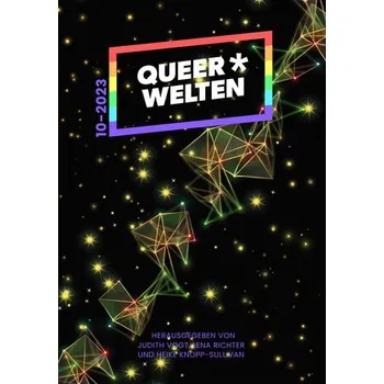 Queer*Welten 10-2023 - Vogt, Judith C.