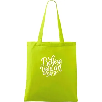 Believe You Can Do It - Taška bavlněná - 42 x 38 cm ( Limetková )