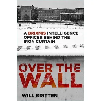Over the Wall - Britten, Will