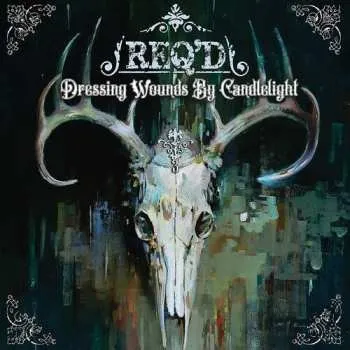 Zahraniční hudba CD REQ'D: Dressing Wounds By Candlelight 2022