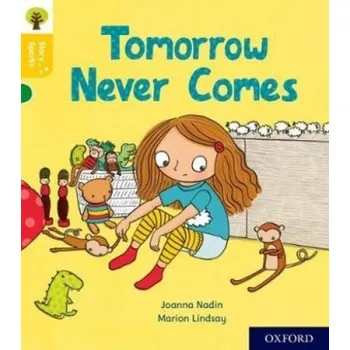 Učebnice Oxford Reading Tree Story Sparks: Oxford Level 5: Tomorrow Never Comes - Nadin, Joanna