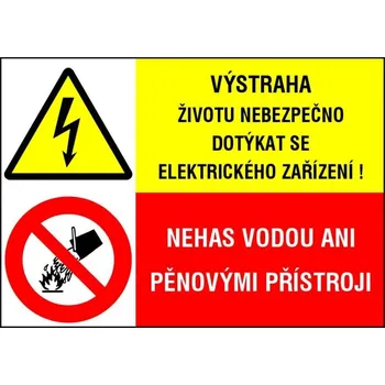 Samolepící etiketa CUP SAMOLEPKA VÝSTRAHA ŽIVOTU NEBEZP.DOTYK. + NEHAS VODOU ANI PĚN. PŘÍSTR. 148X210MM 8105D