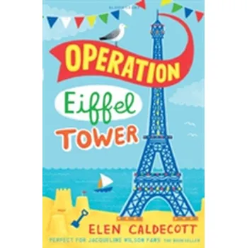 Operation Eiffel Tower - Caldecott, Elen