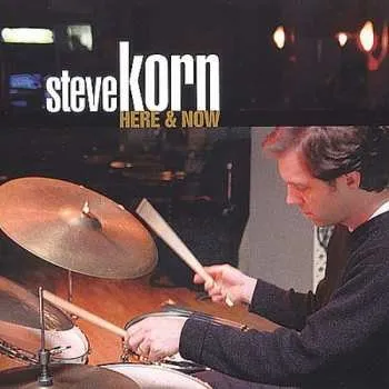 Zahraniční hudba CD Steve Korn: Here And Now 2012