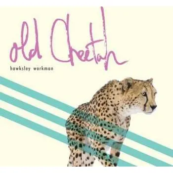 Zahraniční hudba CD Hawksley Workman: Old Cheetah 2015