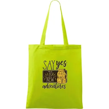 Say yes to new Adventures - Taška bavlněná - 42 x 38 cm ( Limetková )