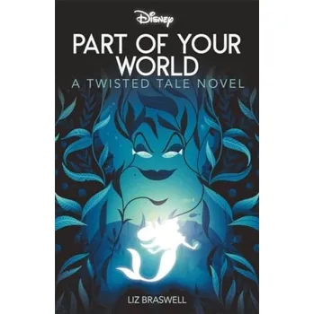 Cizojazyčná kniha Disney Princess The Little Mermaid: Part of Your World - Braswell, Liz