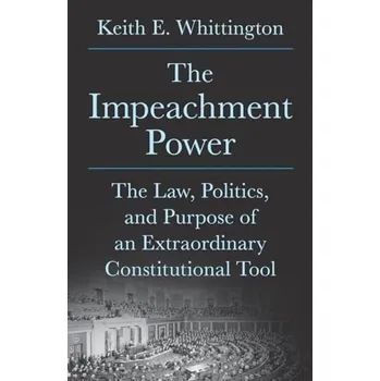 Cizojazyčná kniha Impeachment Power - Whittington, Keith E.