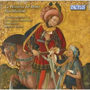 Zahraniční hudba CD Cappella Musicale di San Giacomo Maggiore In Bologna: La Historia Del Beato San Martino 2019
