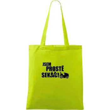 Jsem prostě sekáč - sekačka - Taška bavlněná - 42 x 38 cm ( Limetková )