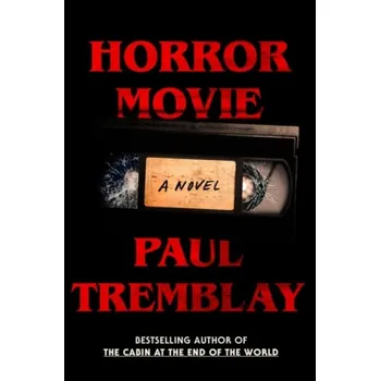 Cizí jazyk Horror Movie - Tremblay, Paul