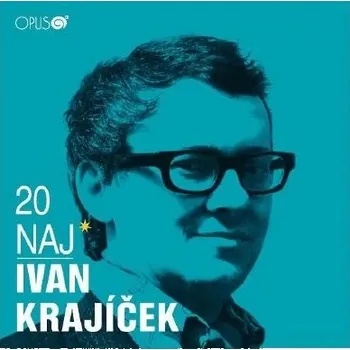 Zahraniční hudba Krajíček Ivan: 20 naj - CD Krajicek Ivan CD