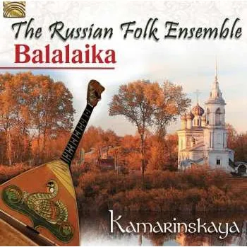 Zahraniční hudba CD The Russian Folk Ensemble Balalaika: Kamarinskaya 2016