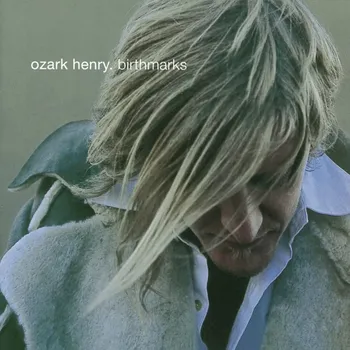 Zahraniční hudba Birthmarks Ozark Henry CD