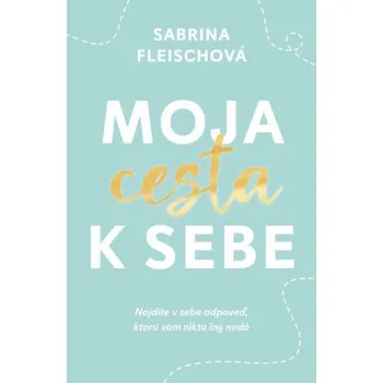 Slovenský jazyk Moja cesta k sebe - Sabrina Fleischová