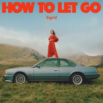 Zahraniční hudba How To Let Go Sigrid Vinylová Deska