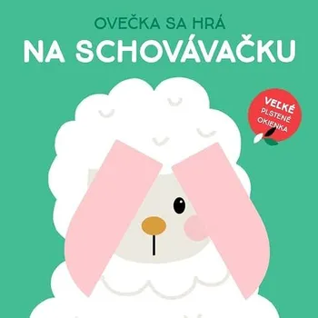 Hračka pro nejmenší Ovečka sa hrá na schovávačku: Farma Kniha