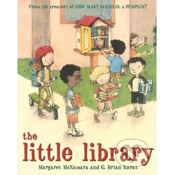 The Little Library - G. Brian Karas, Margaret Mcnamara