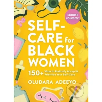 Self-Care for Black Women - Oludara Adeeyo Adams Media