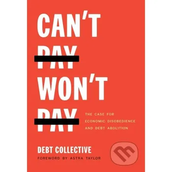 Can't Pay, Won't Pay - Debt Collective Haymarket Books