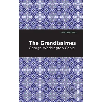 The Grandissimes - George Washington Cable