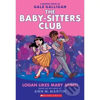 Komiks pro dospělé Logan Likes Mary Anne! - Ann M. Martin Scholastic