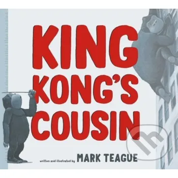 King Kong's Cousin - Mark Teague Beach Lane