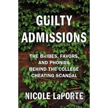 Guilty Admissions - Nicole LaPorte Twelve