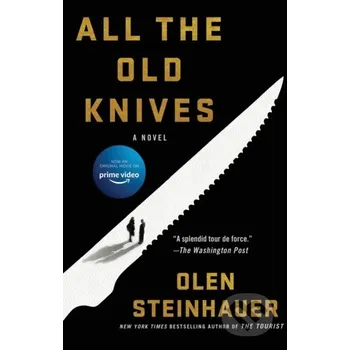 All the Old Knives - Olen Steinhauer Minotaur Books