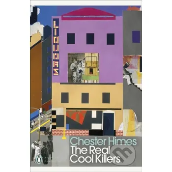 Beletrie pro dospělé The Real Cool Killers - Chester Himes Penguin Classics