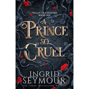A Prince So Cruel - Ingrid Seymour Headline Book