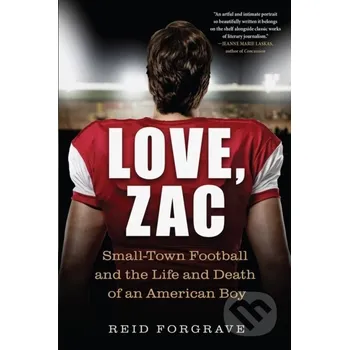 Populárně naučná literatura pro dospělé Love, Zac - Reid Forgrave Algonquin Books