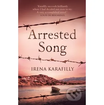 Arrested Song - Irena Karafilly Legend Press Ltd